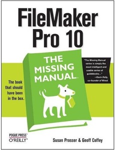 The best-selling book for FileMaker Pro: “FileMaker Pro 10: The Missing Manual”